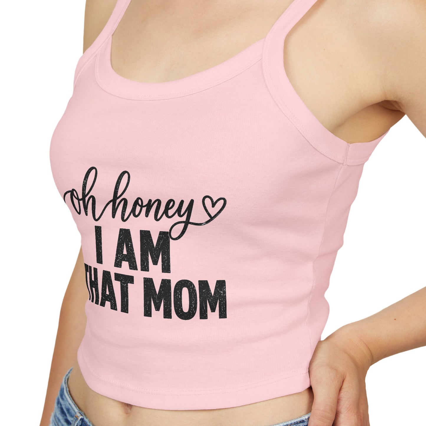 Oh Honey I Am That Mom tank top | Women's Mom Humor