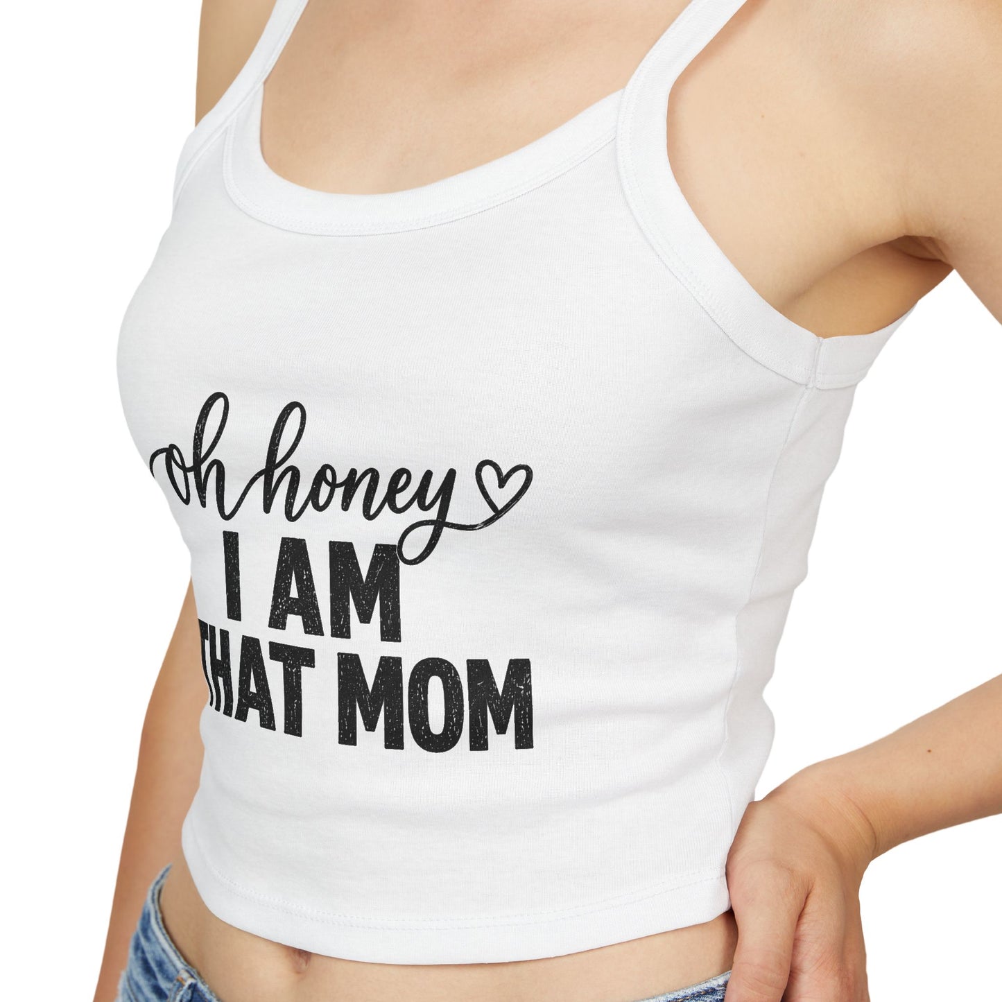 Oh Honey I Am That Mom tank top | Women's Mom Humor
