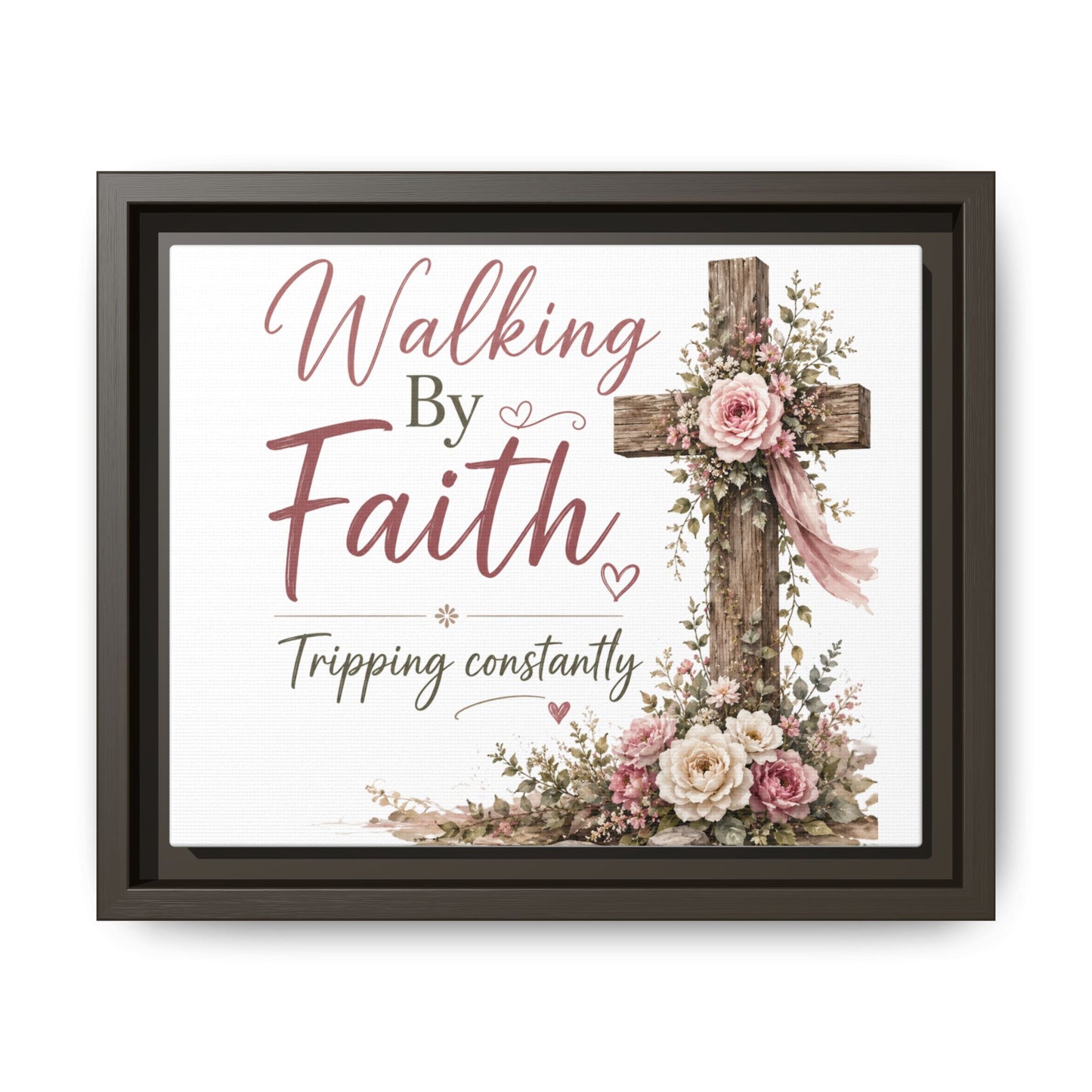 Walking By Faith Matte Canvas Print — Framed Inspirational Wall Art