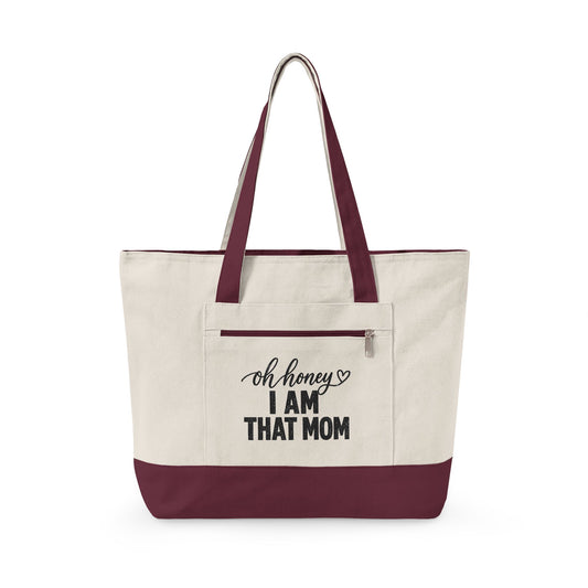 Oh Honey I Am That Mom Canvas Tote Bag — Zippered Mom Tote, Funny Mother’s Day Gift