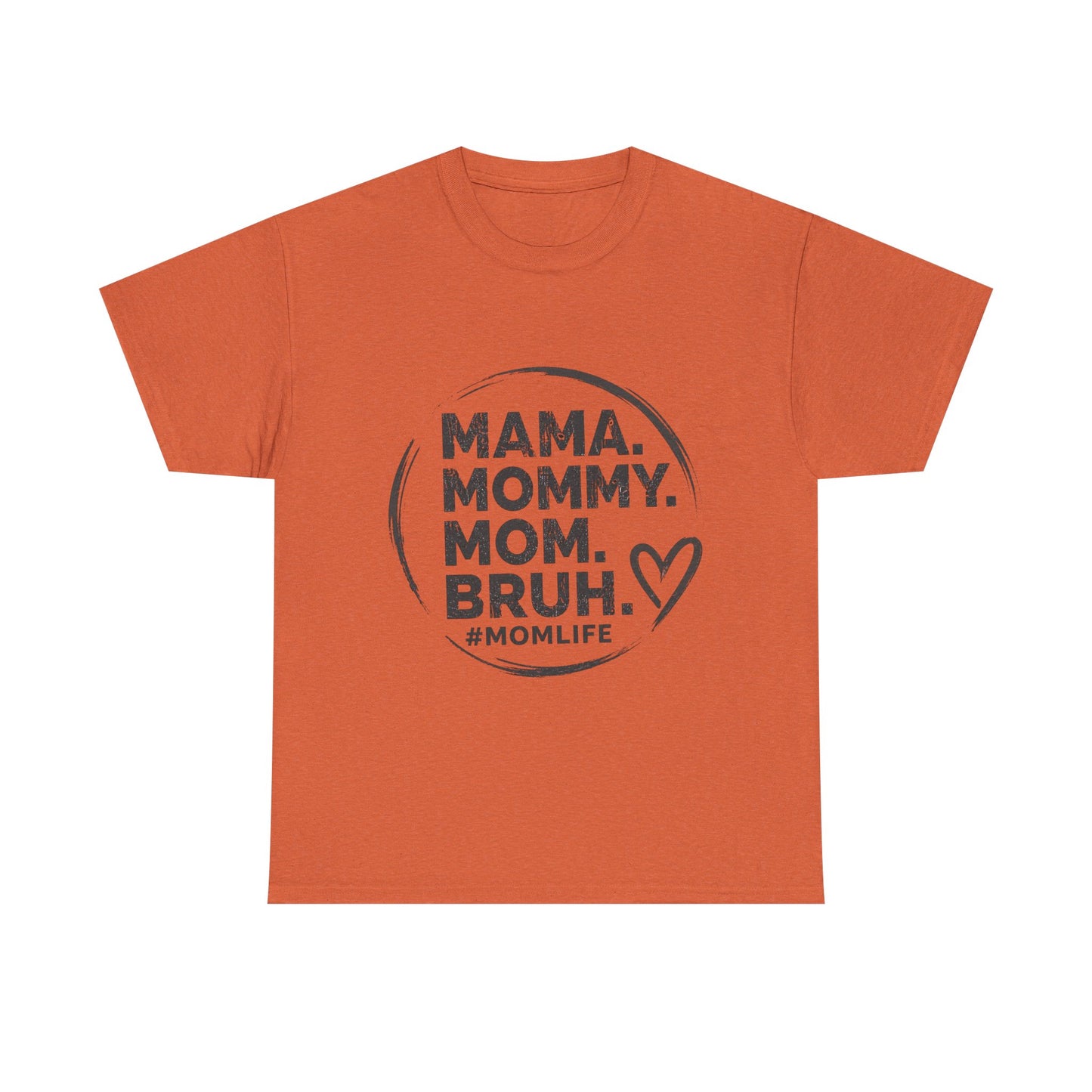 MAMA MOMMY MOM BRUH T-Shirt | Funny Mom Quote Tee