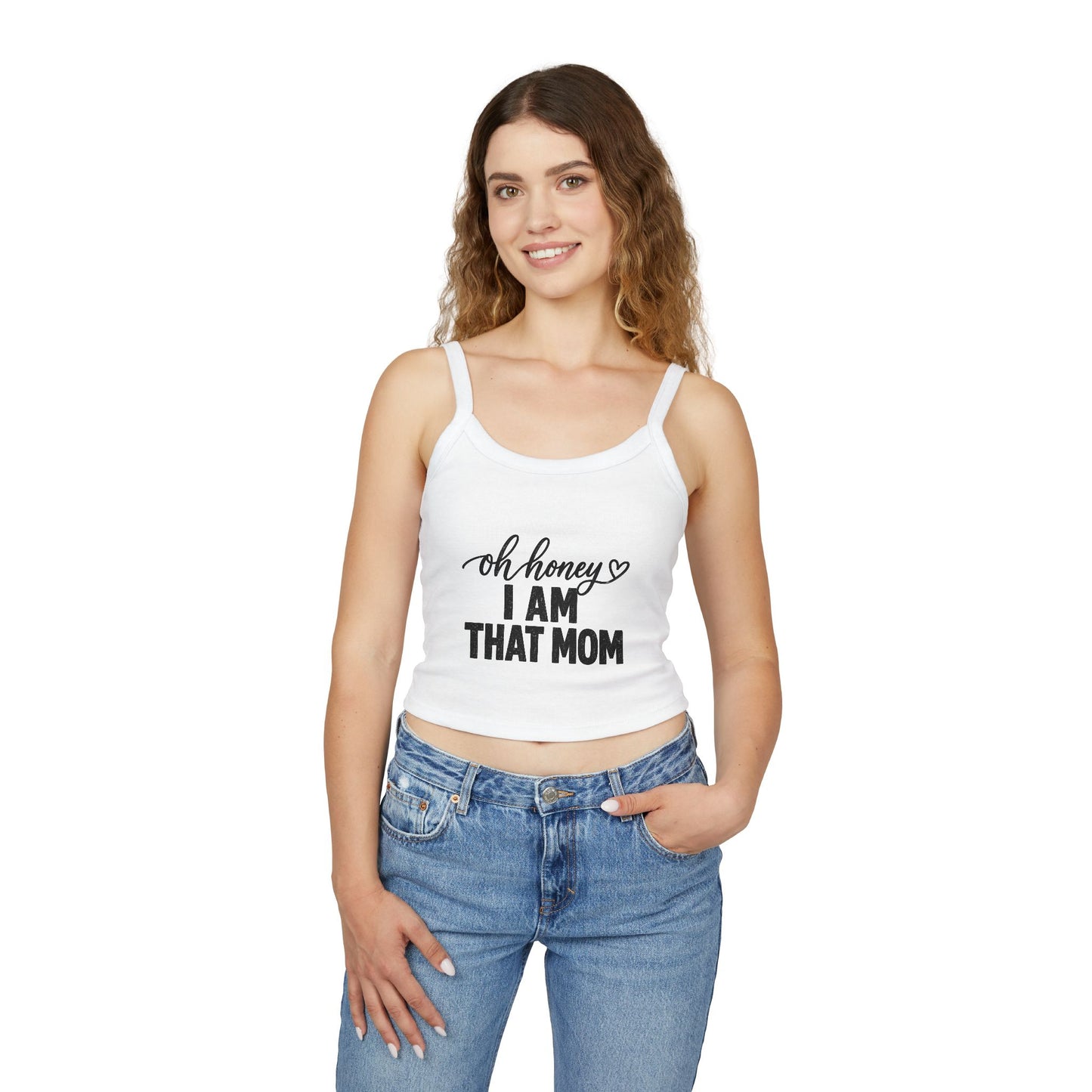 Oh Honey I Am That Mom tank top | Women's Mom Humor