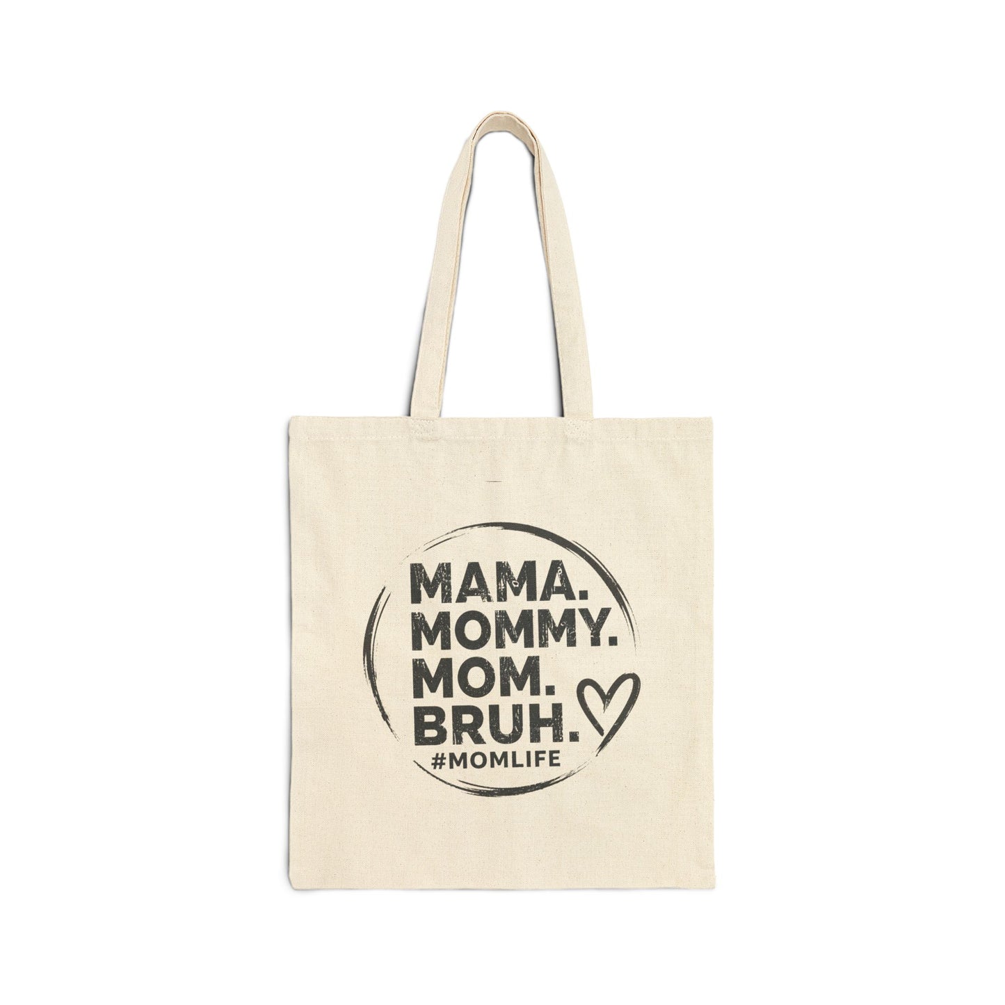 MAMA MOMMY MOM BRUH Tote Bag | Cotton Canvas Mom Slogan
