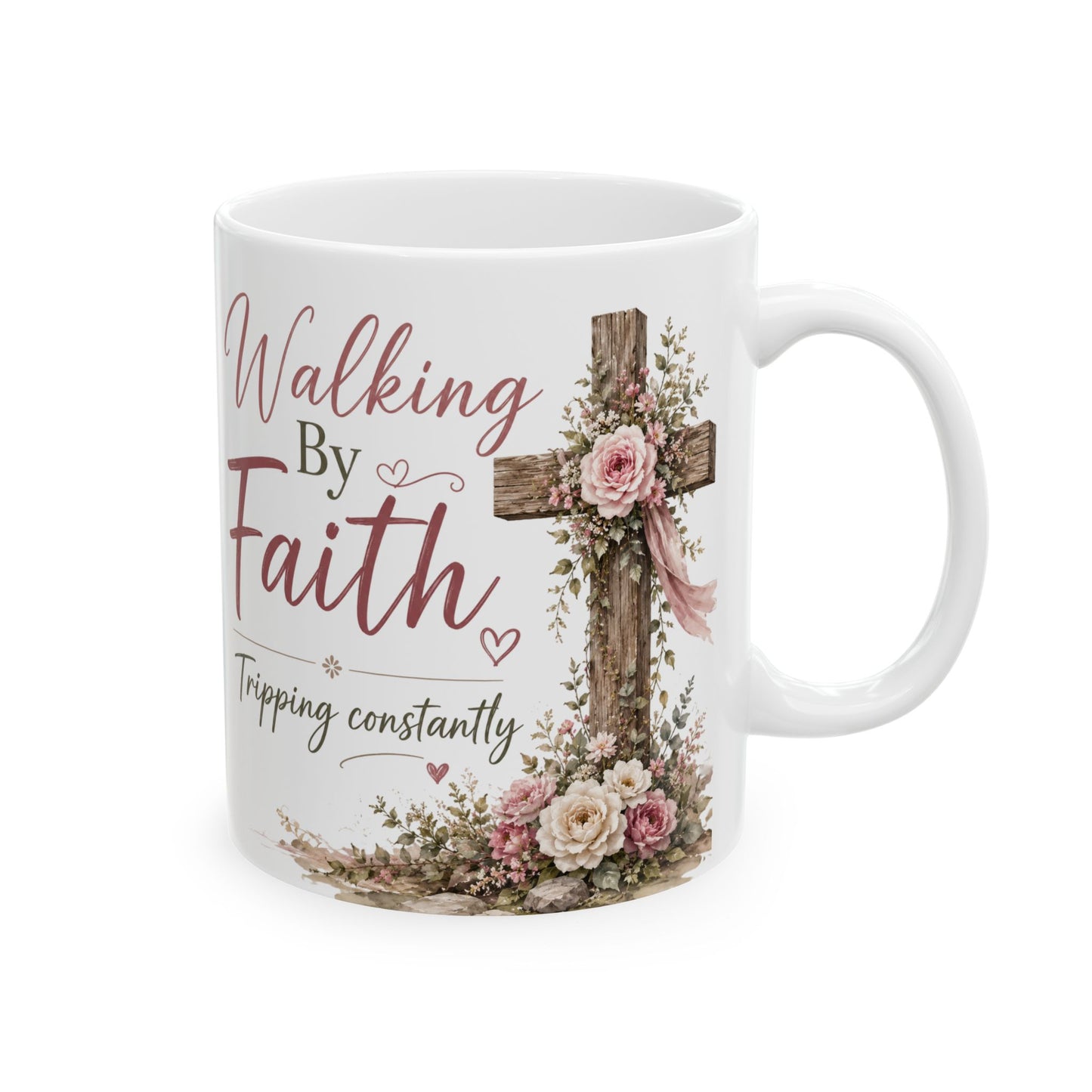 Walking by Faith, Tripping Constantly Ceramic Mug — Funny Christian Coffee Cup (11oz, 15oz)