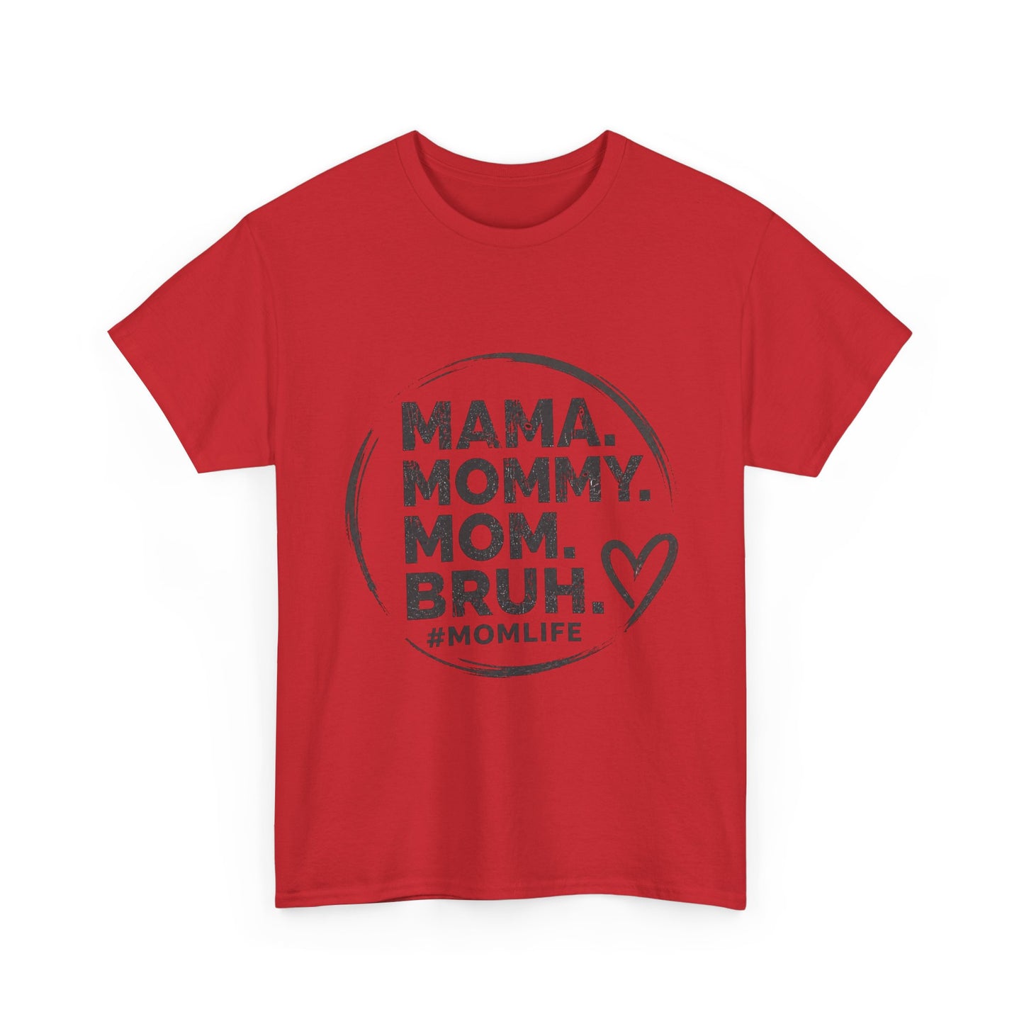 MAMA MOMMY MOM BRUH T-Shirt | Funny Mom Quote Tee