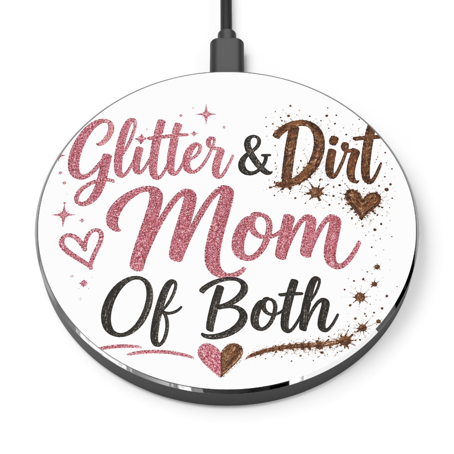 Glitter Dirt Mom of Both Wireless Charger | Funny Mom Phone Charger