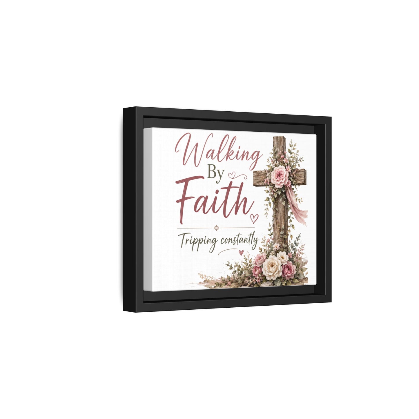 Walking By Faith Matte Canvas Print — Framed Inspirational Wall Art