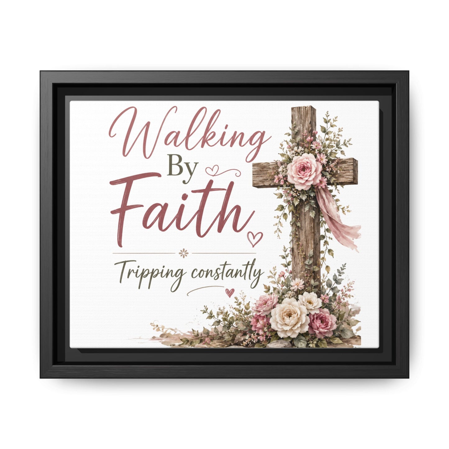 Walking By Faith Matte Canvas Print — Framed Inspirational Wall Art