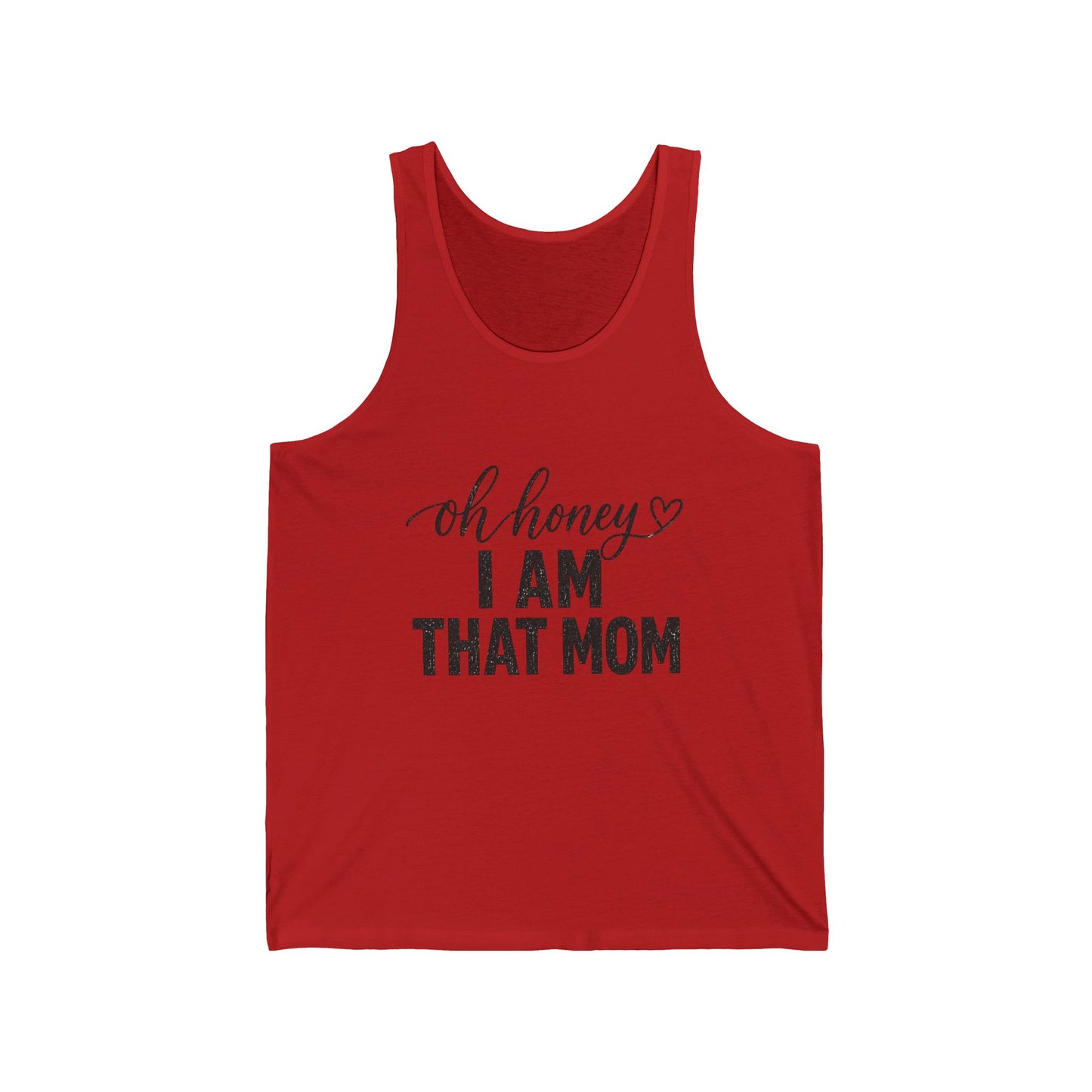 Oh Honey I Am That Mom tank top | Mom phrase tank