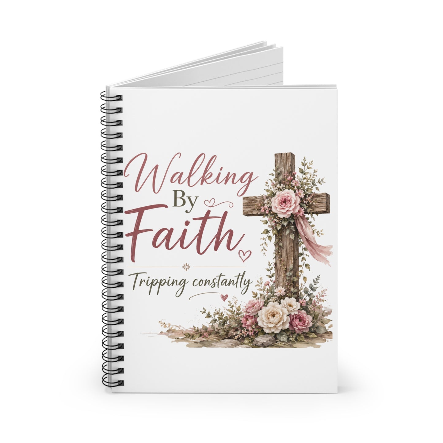 Walking By Faith Spiral Notebook — 'Walking by Faith, Tripping Constantly' Ruled Journal