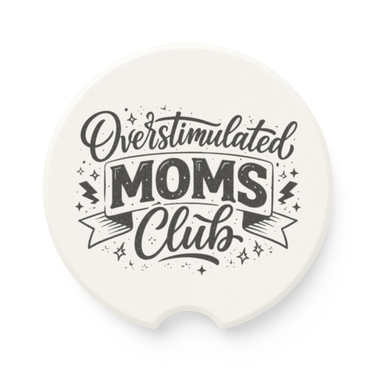 Overstimulated moms club Soapstone Car Coaster