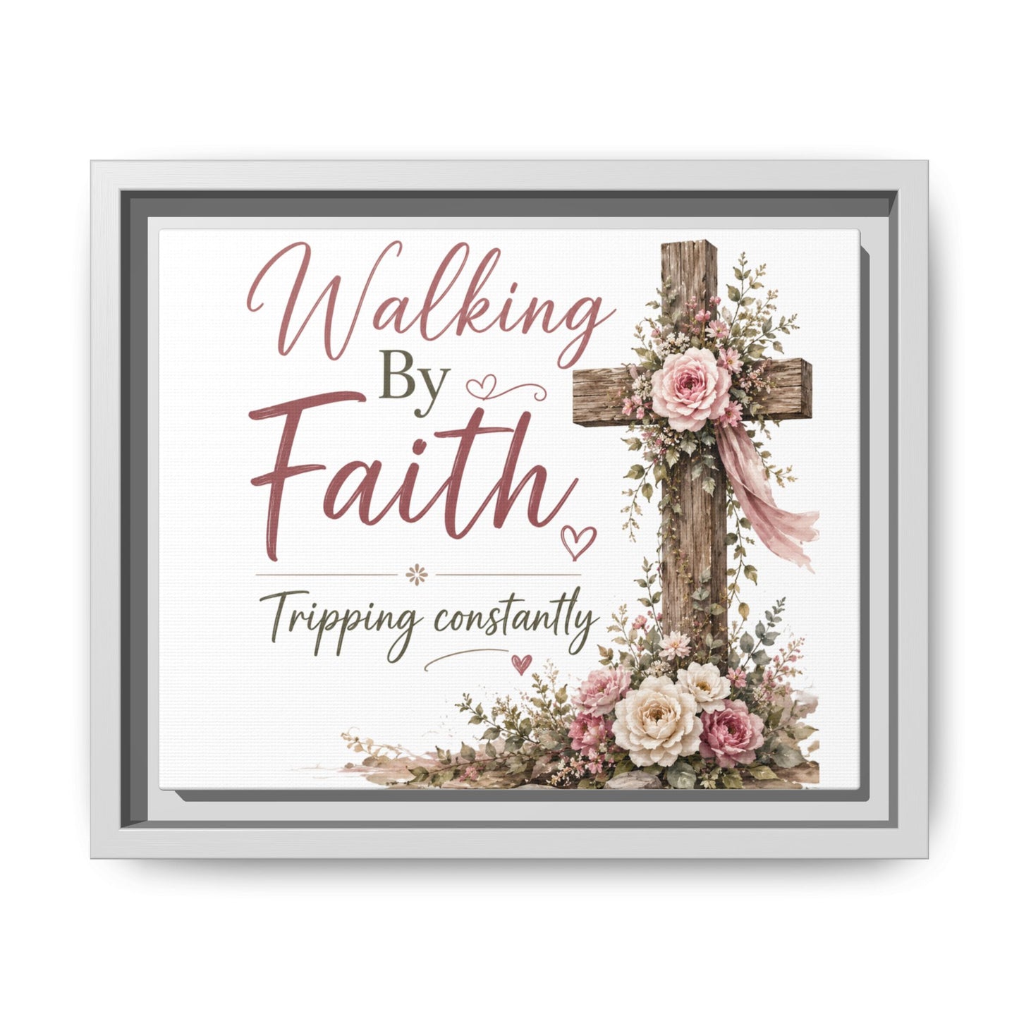 Walking By Faith Matte Canvas Print — Framed Inspirational Wall Art