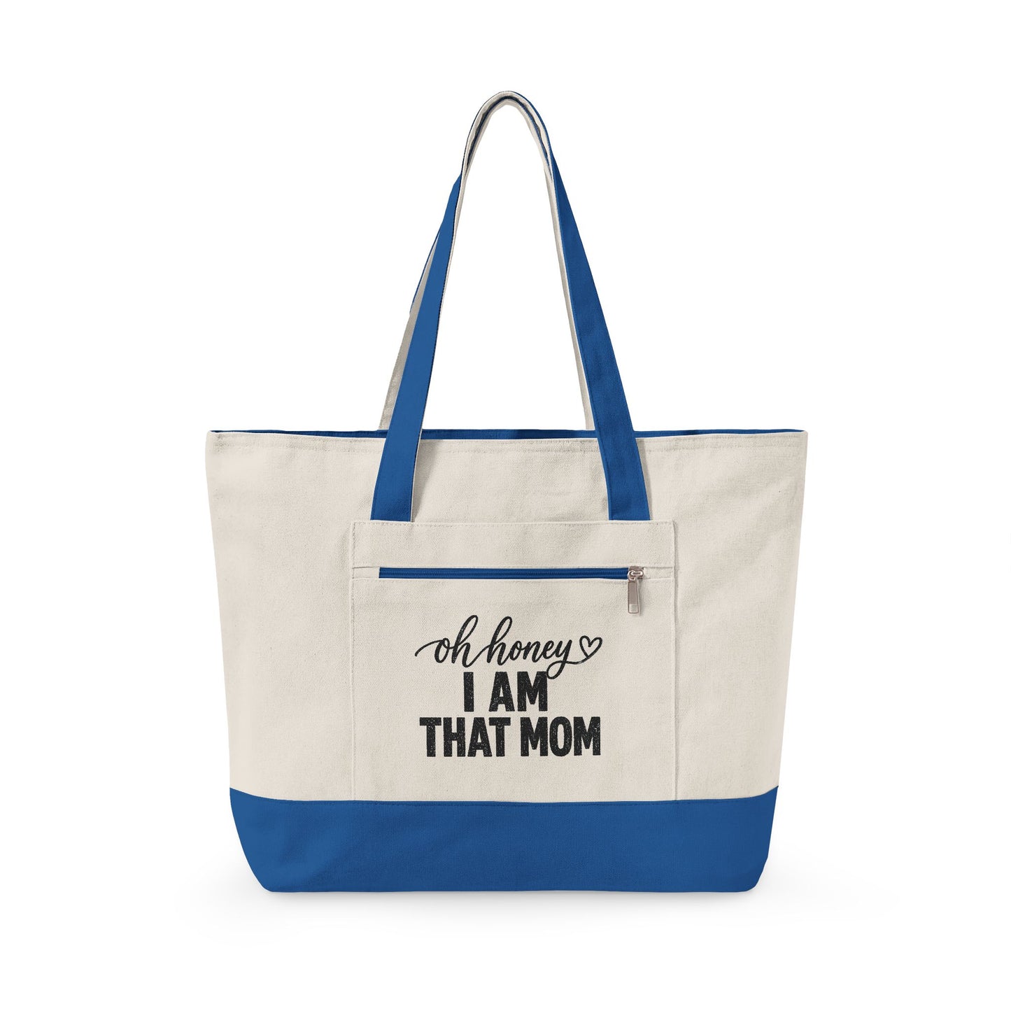 Oh Honey I Am That Mom Canvas Tote Bag — Zippered Mom Tote, Funny Mother’s Day Gift