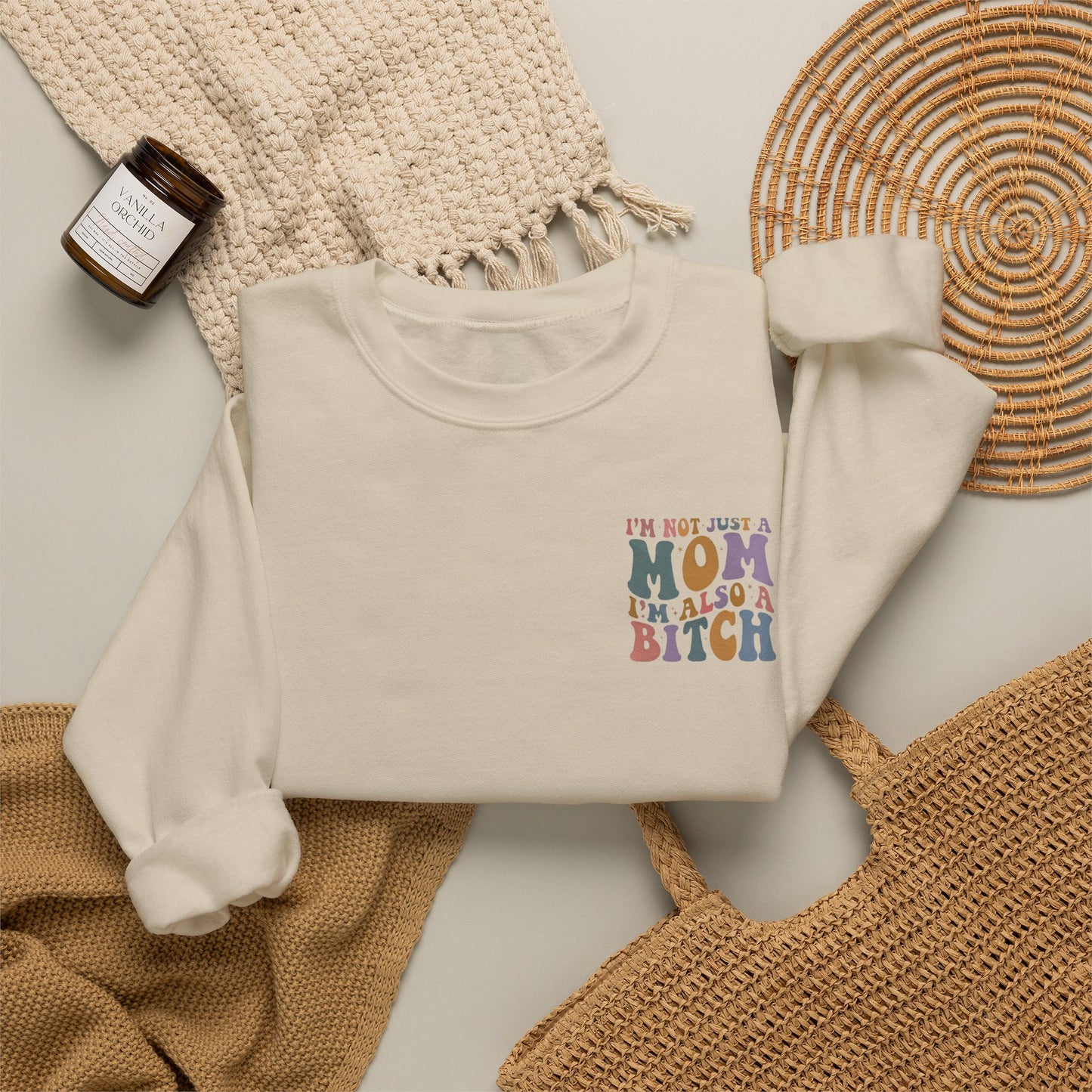 "I'm Not Just a Mom, I'm Also a Bitch" Crewneck Sweatshirt — Sassy Mom Statement Pullover