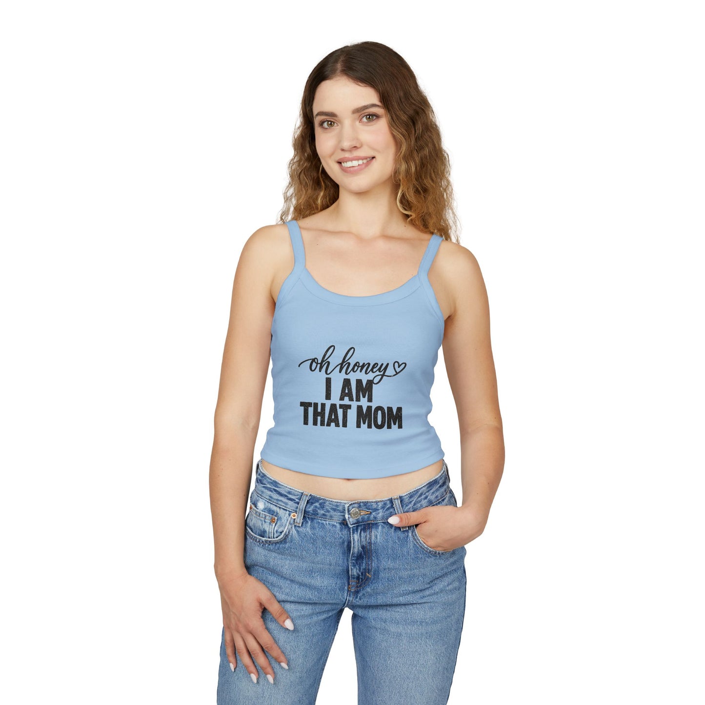 Oh Honey I Am That Mom tank top | Women's Mom Humor