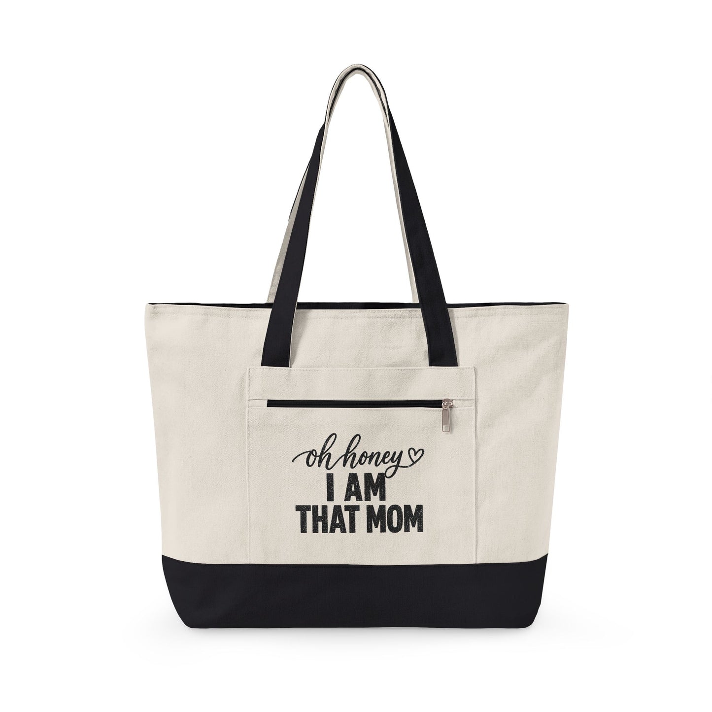 Oh Honey I Am That Mom Canvas Tote Bag — Zippered Mom Tote, Funny Mother’s Day Gift